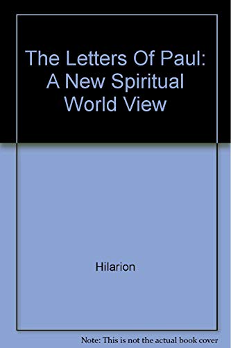 The Letters of Paul: A New Spiritual World View