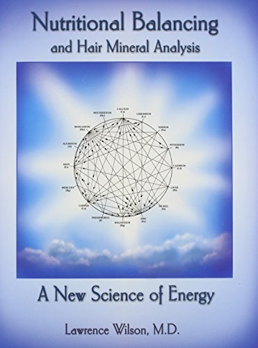 Nutritional Balancing And Hair Mineral Analysis by Lawrence Wilson (2014) Paperback