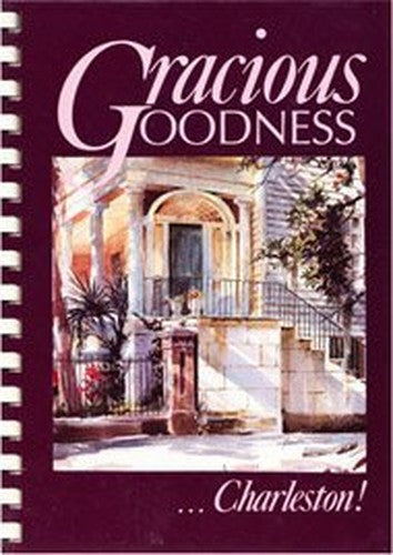 Gracious Goodness, Charleston!