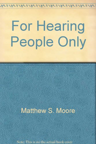 For Hearing People Only