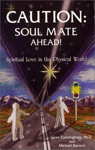 Caution: Soul Mate Ahead!