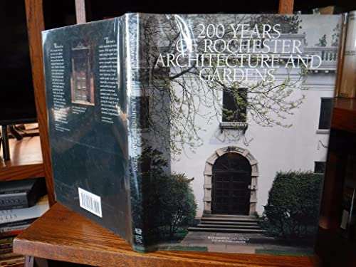200 Years of Rochester Architecture and Gardens