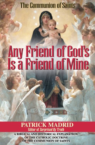 Any Friend of God's, is a Friend of Mine