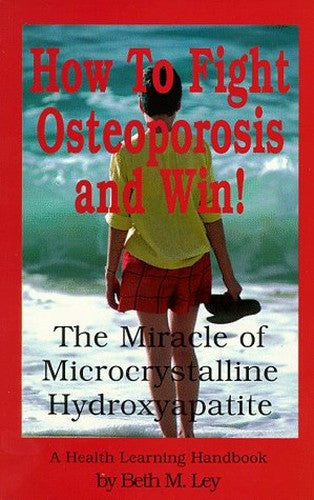 How to Fight Osteoporosis and Win!