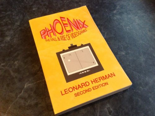Phoenix: the Rise and Fall of Video Games