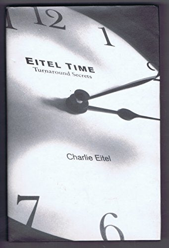 Title: Eitel Time Turnaround Secrets