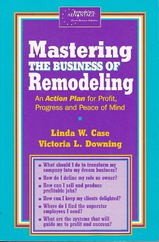 Mastering the Business of Remodeling