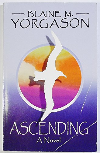 Ascending : A Novel