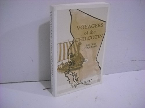 Voyagers of the Chilcotin