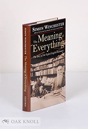 The Meaning of Everything (The Meaning of Everything: The Story of the Oxford English Dictionary)