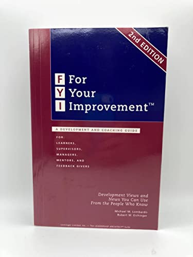 FYI: For Your Improvement, A Development and Coaching Guide (2nd Edition)