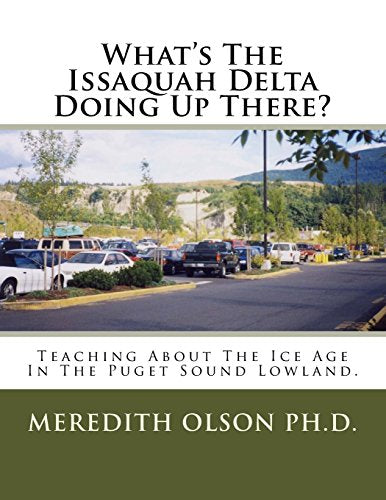 What's The Issaquah Delta Doing Up There?