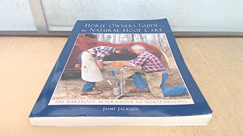 Horse Owner's Guide to Natural Hoof Care