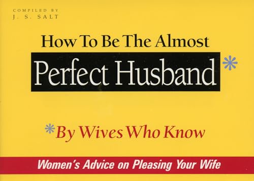 How to be the Almost Perfect Husband