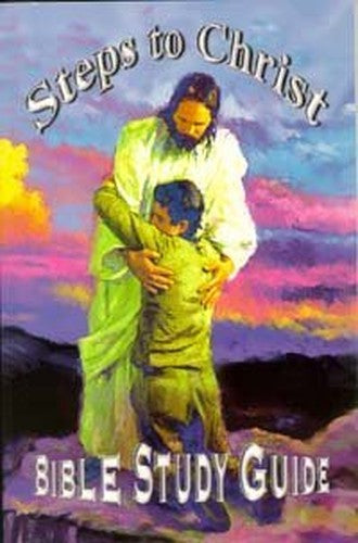 Steps to Christ Bible Study Guide