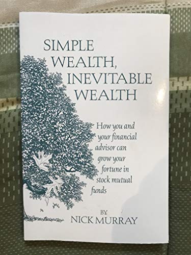 Simple Wealth, Inevitable Wealth