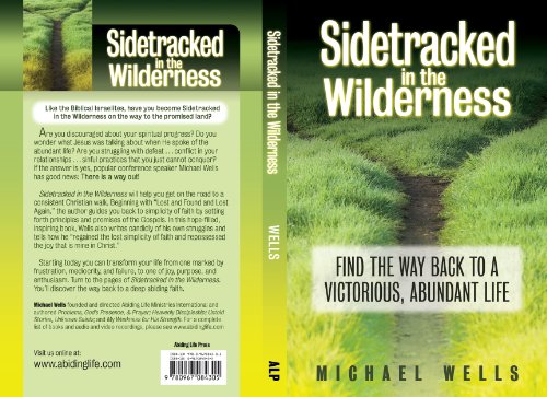 SIDETRACKED IN WILDERNESS: FIND WAY BACK TO A VICTORIOUS, ABUNDANT LIFE
