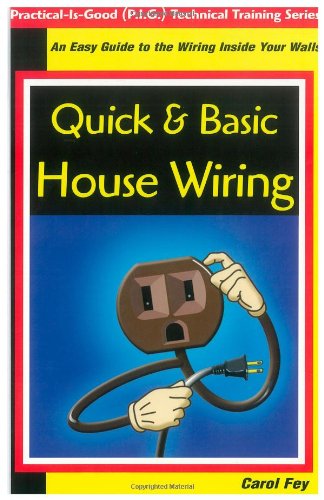 Quick Basic House Wiring An Easy Guide to the Wiring Inside Your Walls