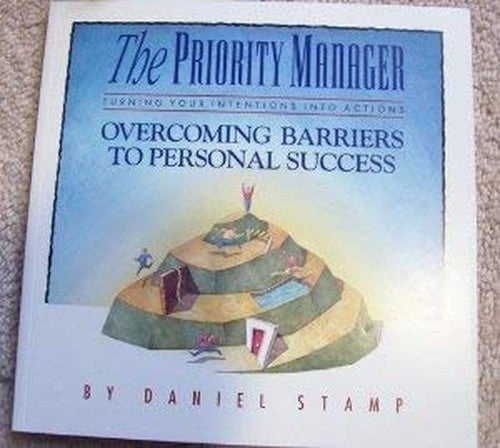 The Priority Manager Turning Your Intentions