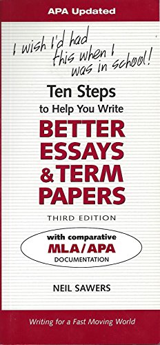 Ten Steps to Help You Write Better Essays & Term Papers