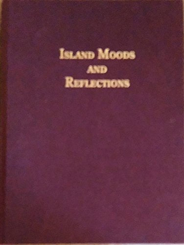 Island Moods and Reflections