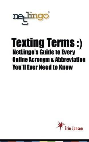Texting Terms NetLingos Guide to Every Online Acronym Abbreviation Youll Ever Need to Know