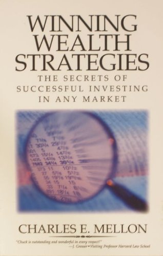 Winning Wealth Strategies: Secrets to Successful Investing in Any Market