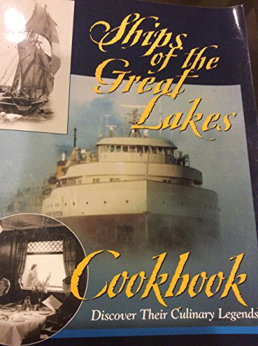 Ships of the Great Lakes Cookbook: Discover Their Culinary Legends