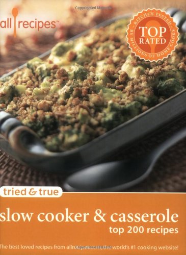 Tried and True Slow Cooker and Casserole