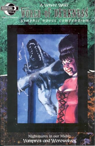 World Of Darkness Compendium Volume 1: Vampires And Werewolves