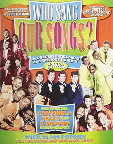 Who Sang Our Songs The Official Rhythm Blues And Doo Wop Songography