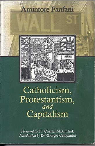 Capitalism, Protestantism, & Catholicism