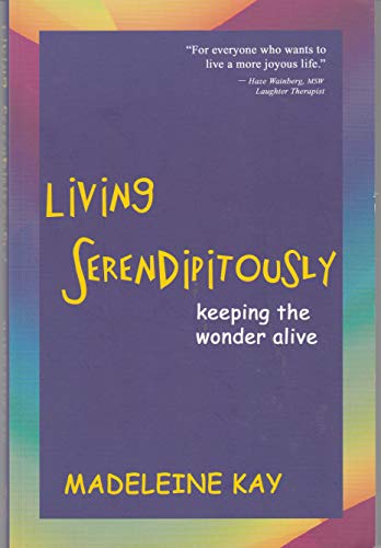 Living Serendipitously
