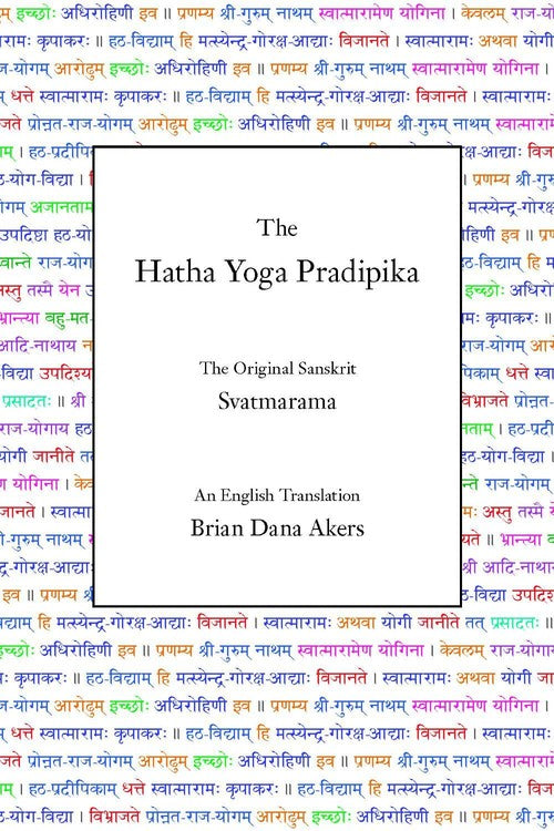 The Hatha Yoga Pradipika