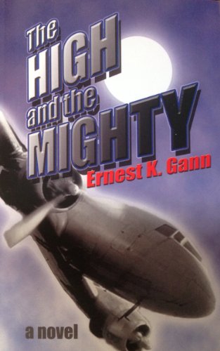 The High and the Mighty (The High and the Mighty a novel)