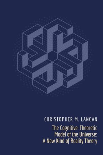 The Cognitive-Theoretic Model of the Universe