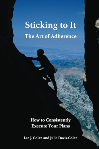 Sticking to It: The Art of Adherence