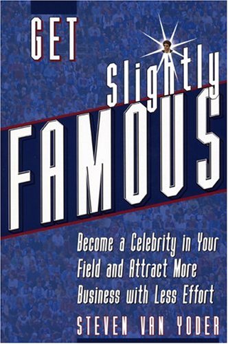Get Slightly Famous