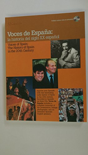 Voces de Espana la Historia del Siglo XX Espanol