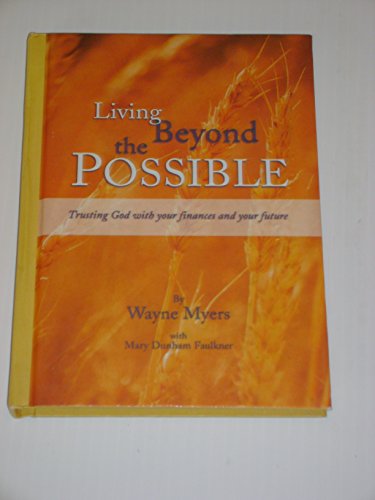 Living Beyond the Possible