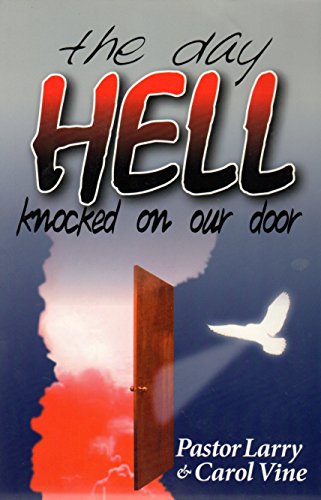 The Day Hell Knocked on Our Door