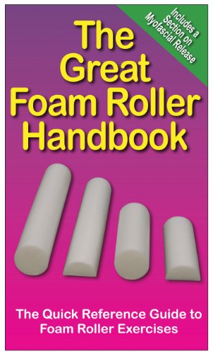 The Great Foam Roller Handbook