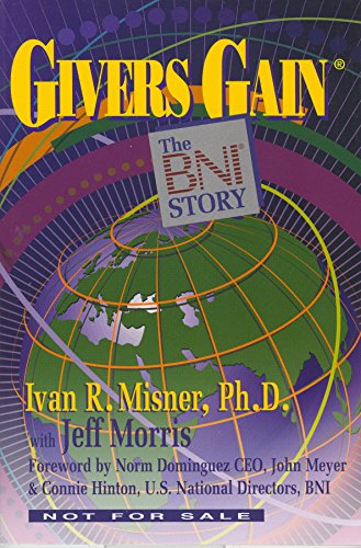 Givers Gain: The BNI Story