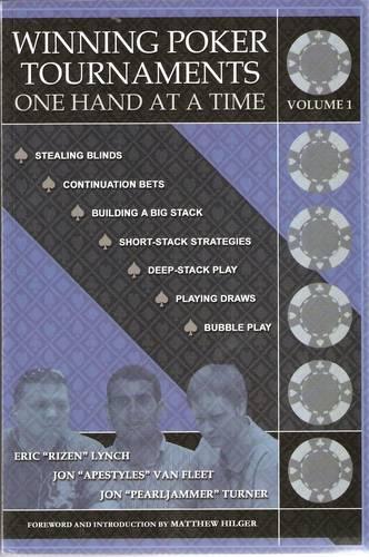 Winning Poker Tournaments One Hand at a Time