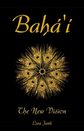 Baha'i: The New Vision