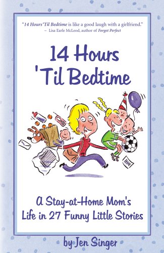 14 Hours 'Til Bedtime