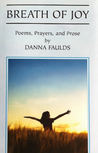 Breath of Joy: Poems, Prayers, and Prose