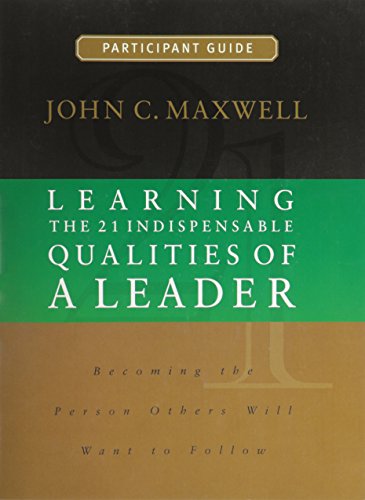 Learning the 21 Indispensable Qualities of a Leader