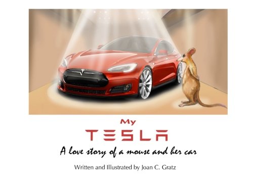 My Tesla: A love story of a mouse and her car