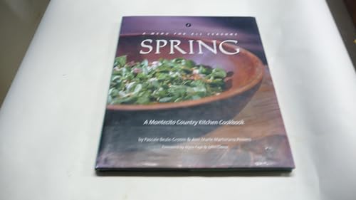 A Menu for All Seasons: Spring- A Montecito Country Kitchen Cookbook